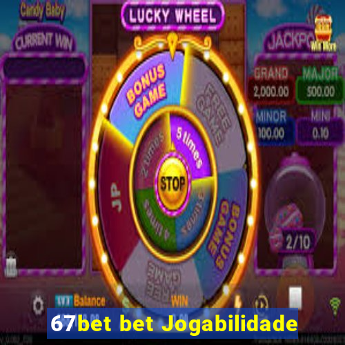 67bet bet Jogabilidade